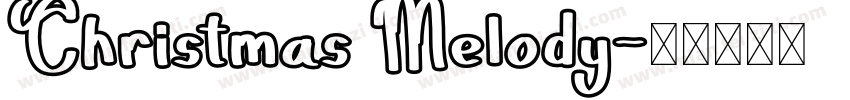 Christmas Melody字体转换